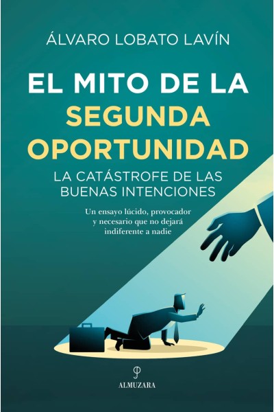 EL MITO DE LA SEGUNDA OPORTUNIDAD