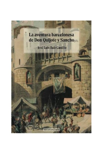 LA AVENTURA BARCELONESA DE DON QUIJOTE Y SANCHO