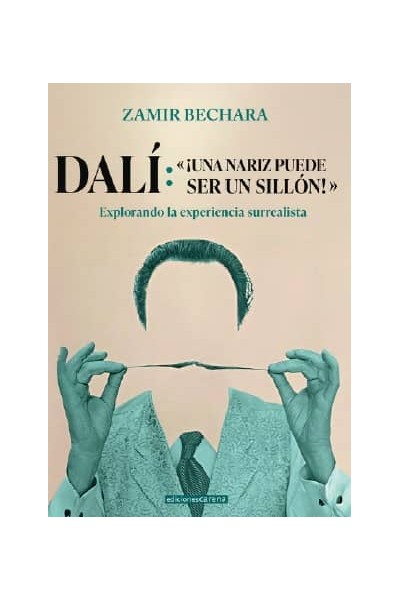 DALI:¡UNA NARIZ PUEDE SER UN SILLON!