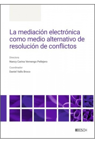 LA MEDIACIÓN ELECTRÓNICA COMO MEDIO ALTERNATIVO DE RESOLUCIÓN DE CONFLICTOS