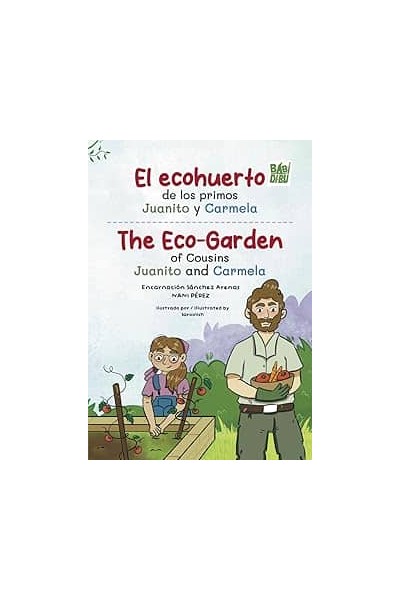 EL ECOHUERTO DE LOS PRIMOS JUANITO Y CARMELA