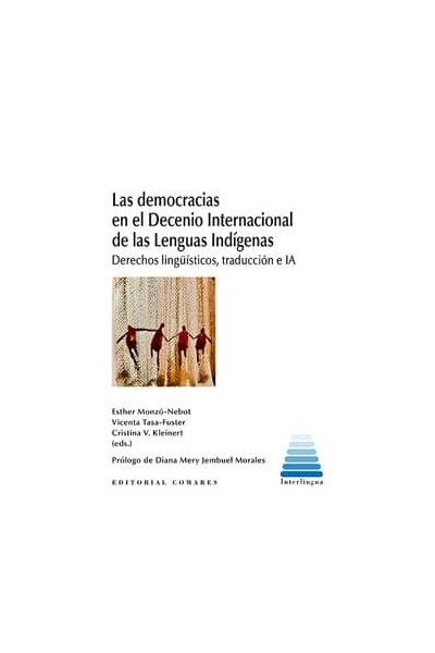 LAS DEMOCRACIAS EN EL DECENIO INTERNACIONAL DE LAS LENGUAS INDÍGENAS