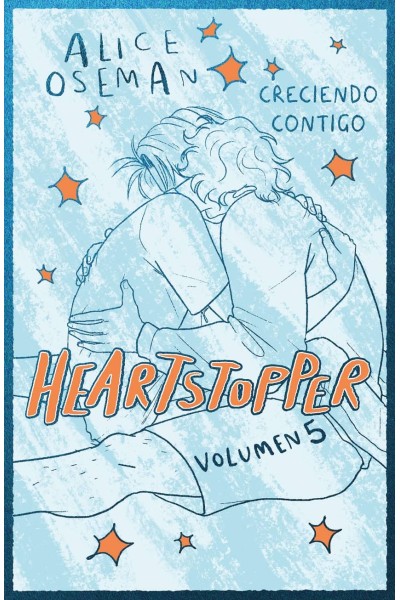 HEARTSTOPPER 5. CRECIENDO CONTIGO. EDICIÓN ESPECIAL