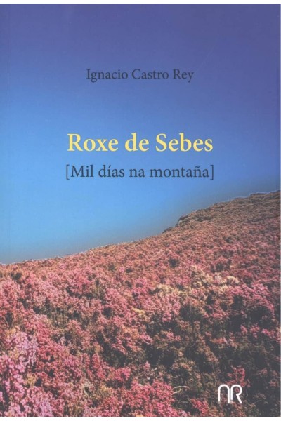 ROXE DE SEBES [MIL DÍAS NA MONTAÑA]