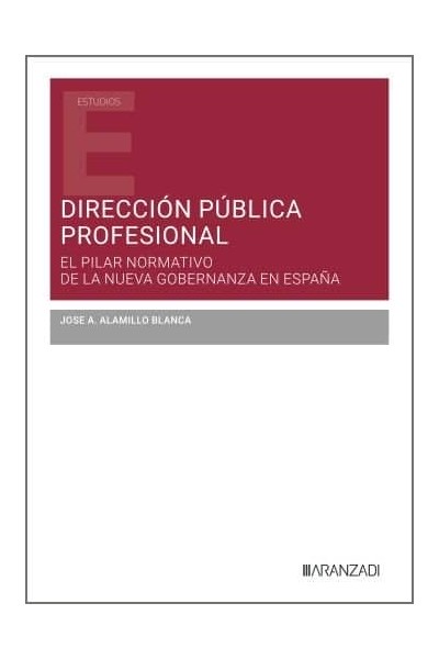 LA DIRECCION PUBLICA PROFESIONAL EN LAS ADMINISTRACIONES PUB