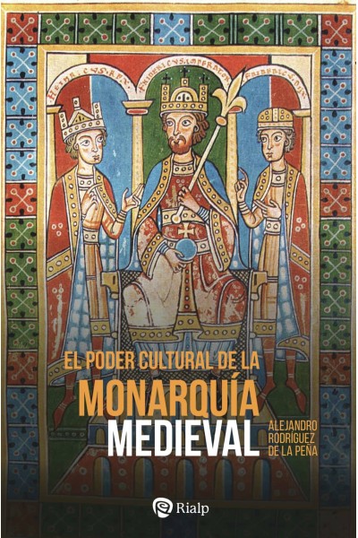 EL PODER CULTURAL DE LA MONARQUÍA MEDIEVAL