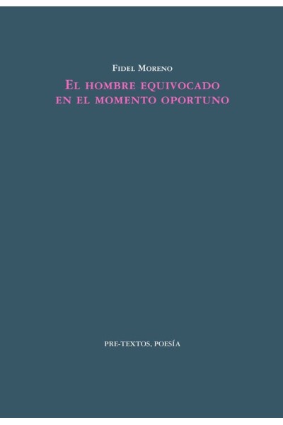 EL HOMBRE EQUIVOCADO EN EL MOMENTO OPORTUNO