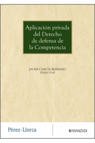 APLICACION PRIVADA DEL DERECHO DE DEFENSA DE LA COMPETENCIA