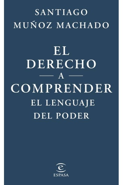 EL DERECHO A COMPRENDER EL LENGUAJE DEL PODER