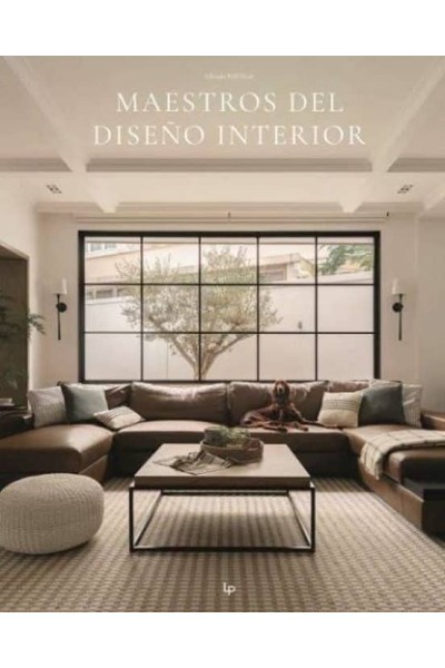 MAESTROS DEL DISEÑO INTERIOR