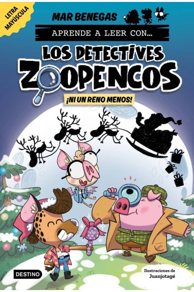 APRENDE A LEER CON... ¡LOS DETECTIVES ZOOPENCOS! 9. ¡NI UN RENO MENOS!