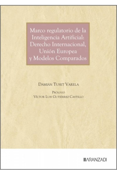 MARCO REGULATORIO DE LA INTELIGENCIA ARTIFICIAL: DERECHO INTERNACIONAL,