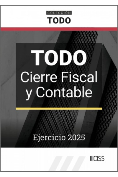 TODO CIERRE FISCAL Y CONTABLE. EJERCICIO 2025