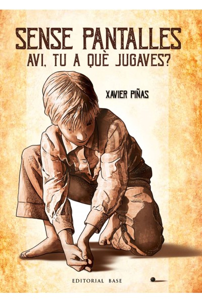 SENSE PANTALLES. AVI, TU A QUE JUGAVES?