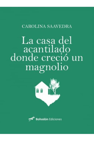 LA CASA DEL ACANTILADO DONDE CRECIÓ UN MAGNOLIO