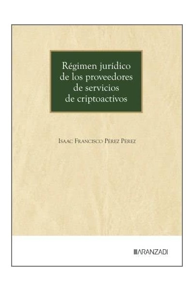 REGIMEN JURIDICO DE LOS PROVEEDORES DE SERVICIOS DE CRIPTOA