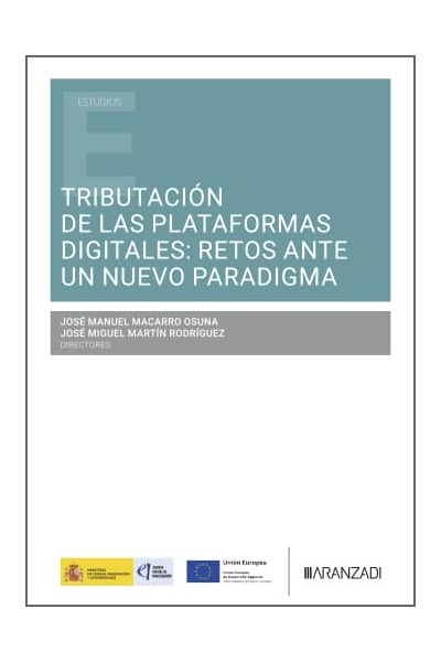 TRIBUTACIÓN DE LAS PLATAFORMAS DIGITALES: RETOS ANTE UN NUEVO PARADIGMA