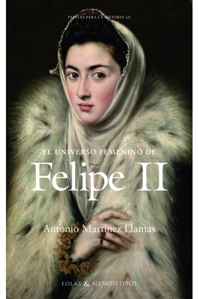 EL UNIVERSO FEMENINO DE FELIPE II