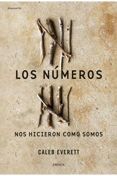 LOS NÚMEROS NOS HICIERON COMO SOMOS