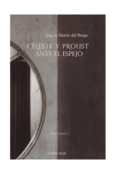 CÉLESTE Y PROUST ANTE EL ESPEJO