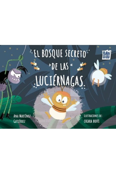 EL BOSQUE SECRETO DE LAS LUCIERNAGAS