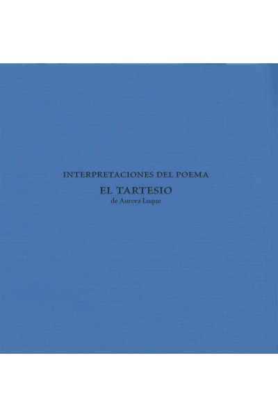 INTERPRETACIONES DEL POEMA "EL TARTESIO"