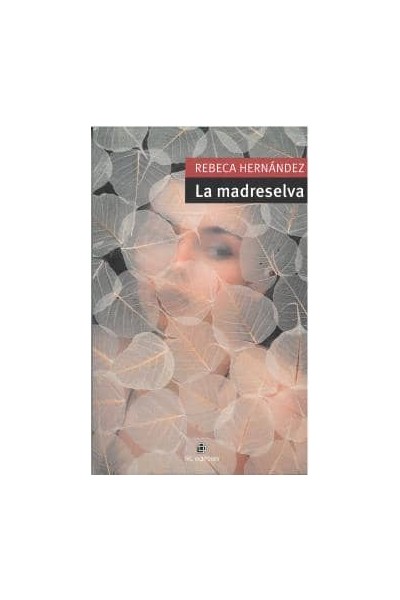 LA MADRESELVA