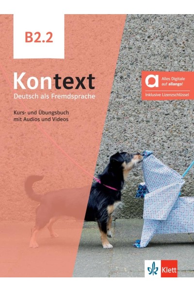 KONTEXT B2.2 LIBRO DEL ALUMNO Y DE EJERCICIOS - EDICIÓN HÍBRIDA ALLANGO
