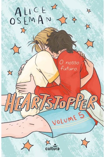 HEARTSTOPPER: VOLUME 5 O NOSSO FUTURO