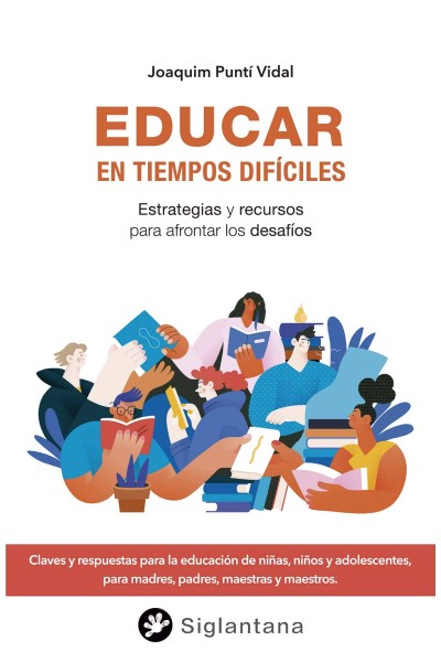 EDUCAR EN TIEMPOS DIFÍCILES