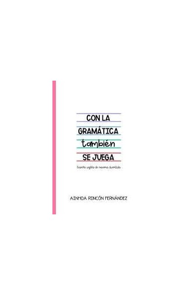 CON LA GRAMÁTICA TAMBIÉN SE JUEGA