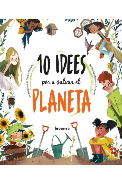 10 IDEES PER A SALVAR EL PLANETA