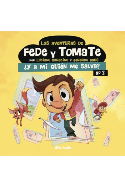 LAS AVENTURAS DE FEDE Y TOMATE 3