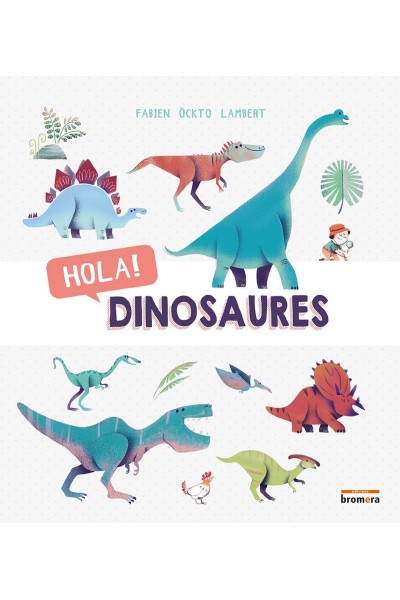 HOLA! DINOSAURES