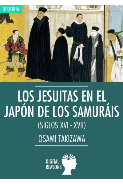 LOS JESUITAS EN EL JAPÓN DE LOS SAMURAIS