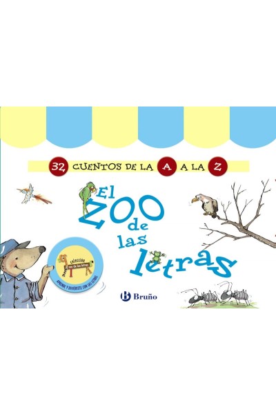 EL ZOO DE LAS LETRAS (32 CUENTOS DE LA A A LA Z)