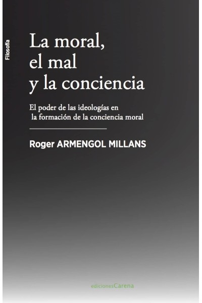 LA MORAL, EL MAL Y LA CONCIENCIA