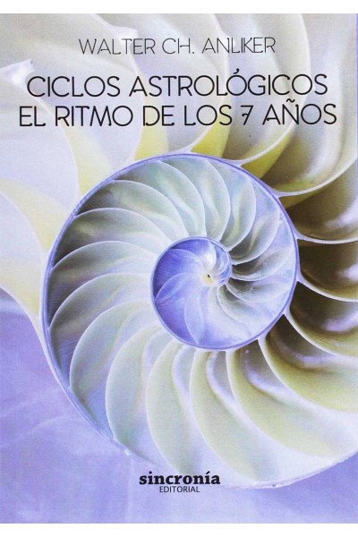 CICLOS ASTROLÓGICOS. EL RITMO DE LOS 7 AÑOS