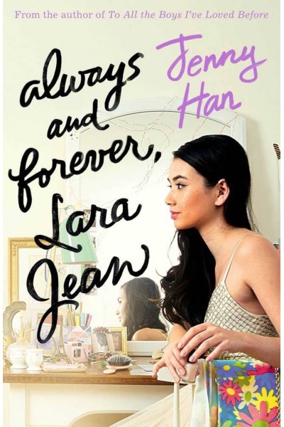 ALWAYS AND FOREVER, LARA JEAN