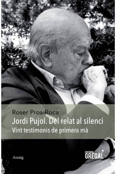 JORDI PUJOL. DEL RELAT AL SILENCI
