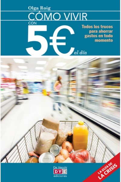 COMO VIVIR CON 5 EUROS AL DIA