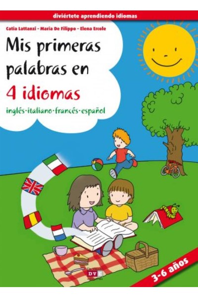 MIS PRIMERAS PALABRAS EN 4 IDIOMAS, INGLES-ITALIANO-FRANCES-ESPAÑOL
