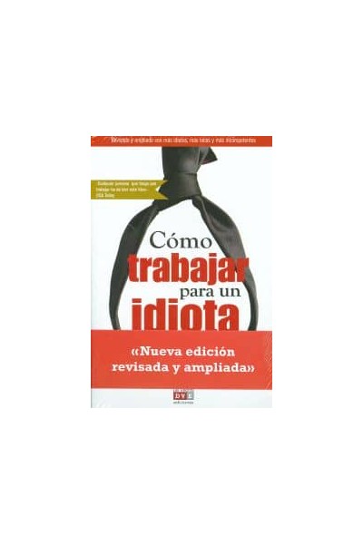 CÓMO TRABAJAR PARA UN IDIOTA