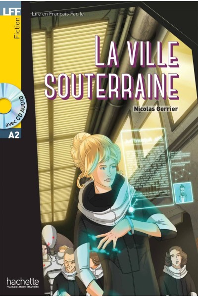 LA VILLE SOUTERRAINE