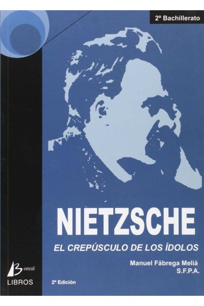 NIETZECHE: CREPÚSCULO DE LOS ÍDOLOS
