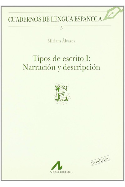 TIPOS DE ESCRITO I: NARRACIÓN Y DESCRIPCIÓN