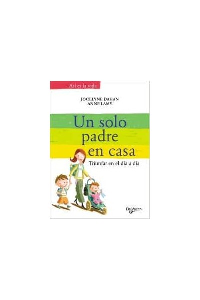 UN SOLO PADRE EN CASA