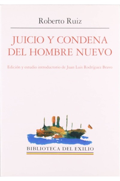 JUICIO Y CONDENA DEL HOMBRE NUEVO
