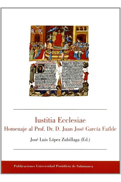 IUSTITIA ECCLESIAE.HOMENAJE AL PROF.DR.JUAN JOSE GARCÍA FAÍLDE