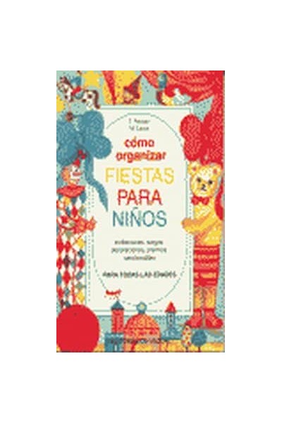 CÓMO ORGANIZAR FIESTAS PARA NIÑOS